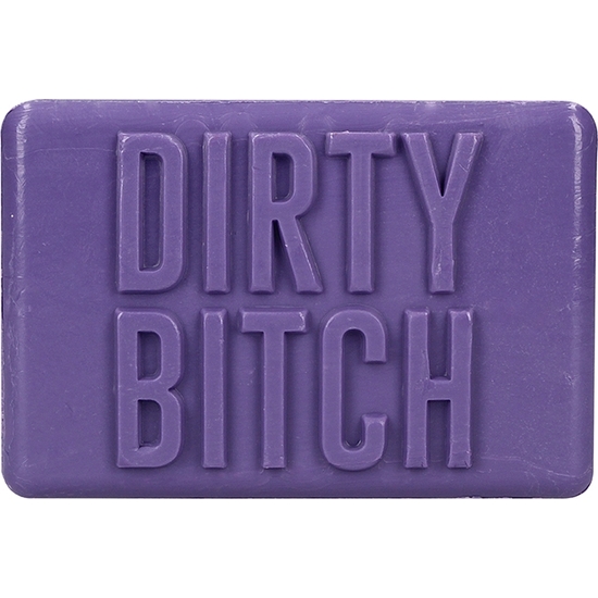 SOAP - DIRTY BITCH